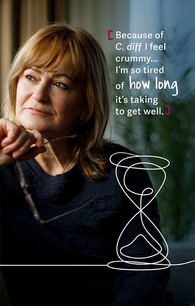 Because of C. diff I feel crummy…I'm so tired of how long it's taking to get well.